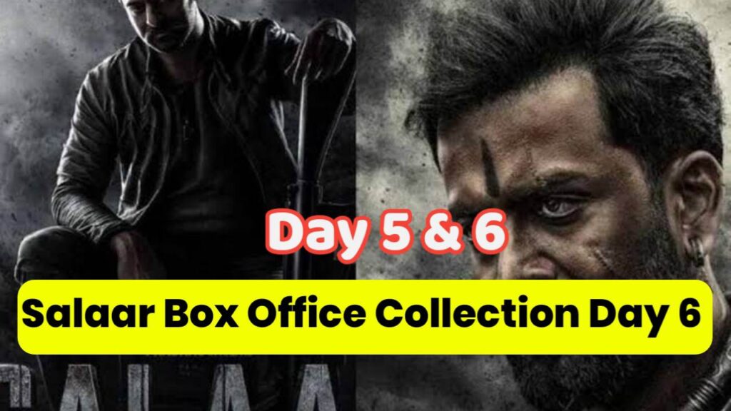 Salaar Box Office Collection Day 6 